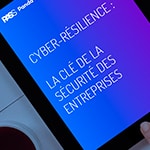Cyber-résilience : la clé de la sécurité des entreprises